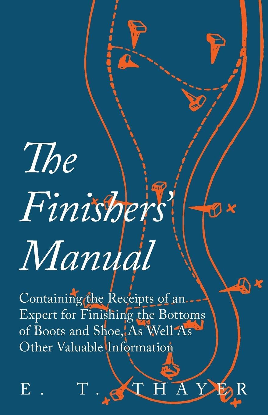 Cover: 9781473338142 | The Finishers' Manual - Containing the Receipts of an Expert for...