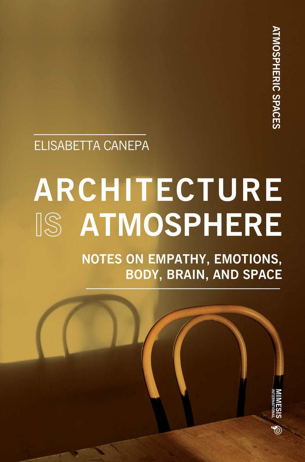 Cover: 9788869773785 | Architecture Is Atmosphere: Notes on Empathy, Emotions, Body,...