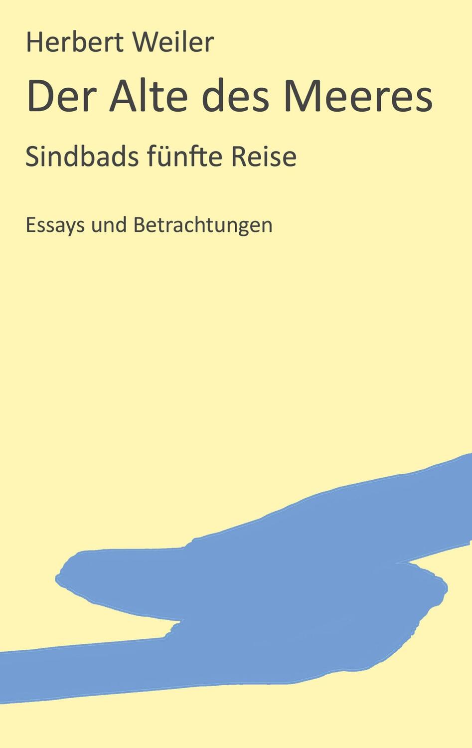 Cover: 9783755780328 | Der Alte des Meeres | Sindbads fünfte Reise | Herbert Weiler | Buch