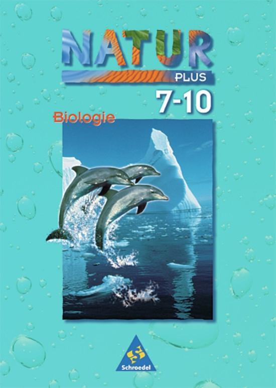 Cover: 9783507763982 | Natur plus Biologie 7-10. Schülerband. Gesamtschulen. Bremen,...