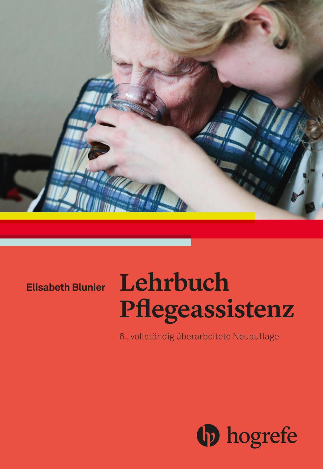 Cover: 9783456858302 | Lehrbuch Pflegeassistenz | Elisabeth Blunier | Buch | Deutsch | 2017