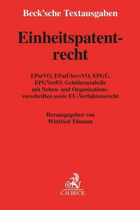 Cover: 9783406786365 | Einheitspatentrecht | Winfried Tilmann | Taschenbuch | Deutsch | 2023