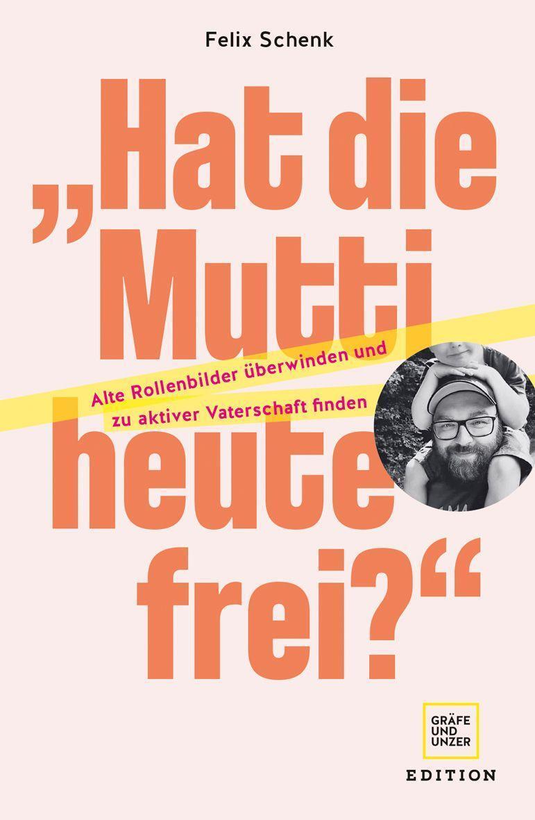 Cover: 9783833888328 | "Hat die Mutti heute frei?" | Felix Schenk | Taschenbuch | 192 S.