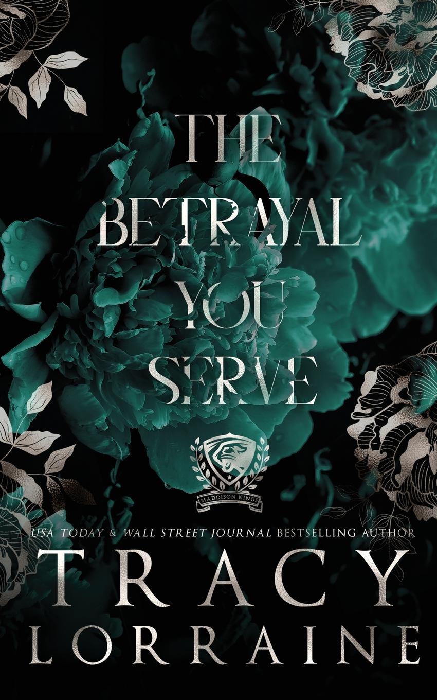 Cover: 9781914950384 | The Betrayal You Serve | Special Edition Print | Tracy Lorraine | Buch