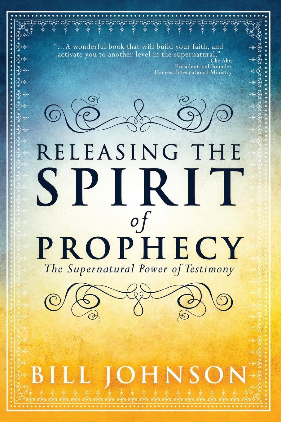 Cover: 9780768404814 | Releasing the Spirit of Prophecy | The Supernatural Power of Testimony