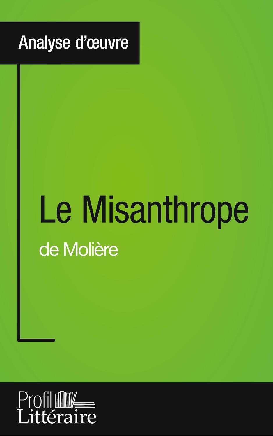 Cover: 9782806275738 | Le Misanthrope de Molière (Analyse approfondie) | Julia Prevosto