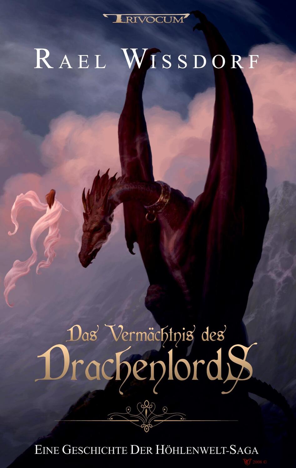 Cover: 9783946797340 | Das Vermächtnis des Drachenlords | Eine Geschichte der Höhlenwelt-Saga