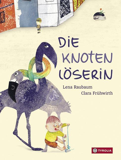 Cover: 9783702237028 | Die Knotenlöserin | Lena Raubaum | Buch | Deutsch | 2018 | Tyrolia