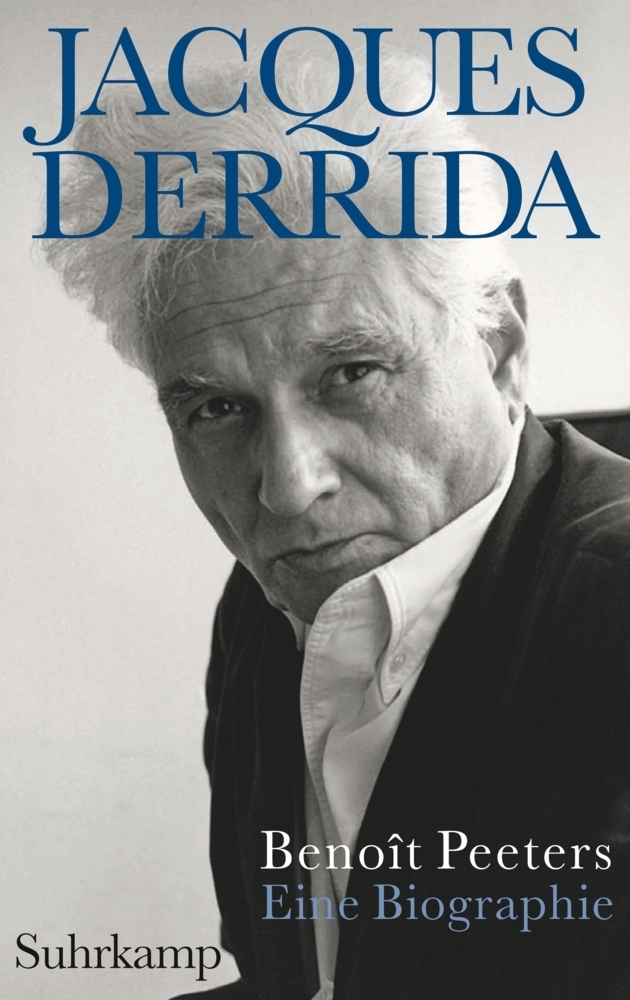 Cover: 9783518423400 | Jacques Derrida | Eine Biographie | Benoit Peeters | Buch | 2013
