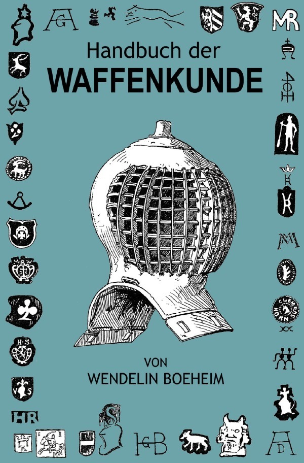 Cover: 9783756521906 | Handbuch der Waffenkunde | Wendelin Boeheim | Taschenbuch | 624 S.
