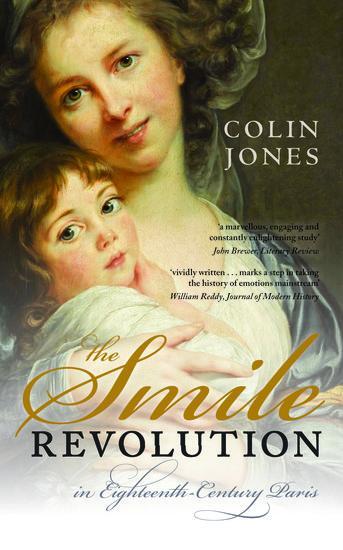 Cover: 9780198715825 | The Smile Revolution | In Eighteenth-Century Paris | Colin Jones Cbe
