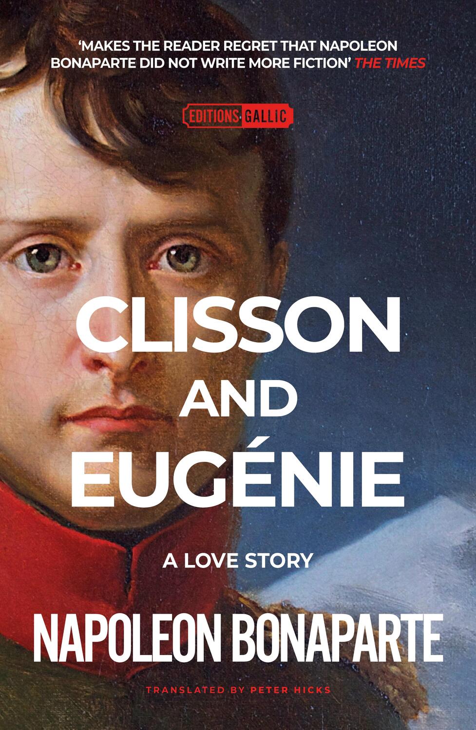 Cover: 9781906040277 | Clisson &amp; Eugenie: a Love Story | Napoleon Bonaparte | Taschenbuch