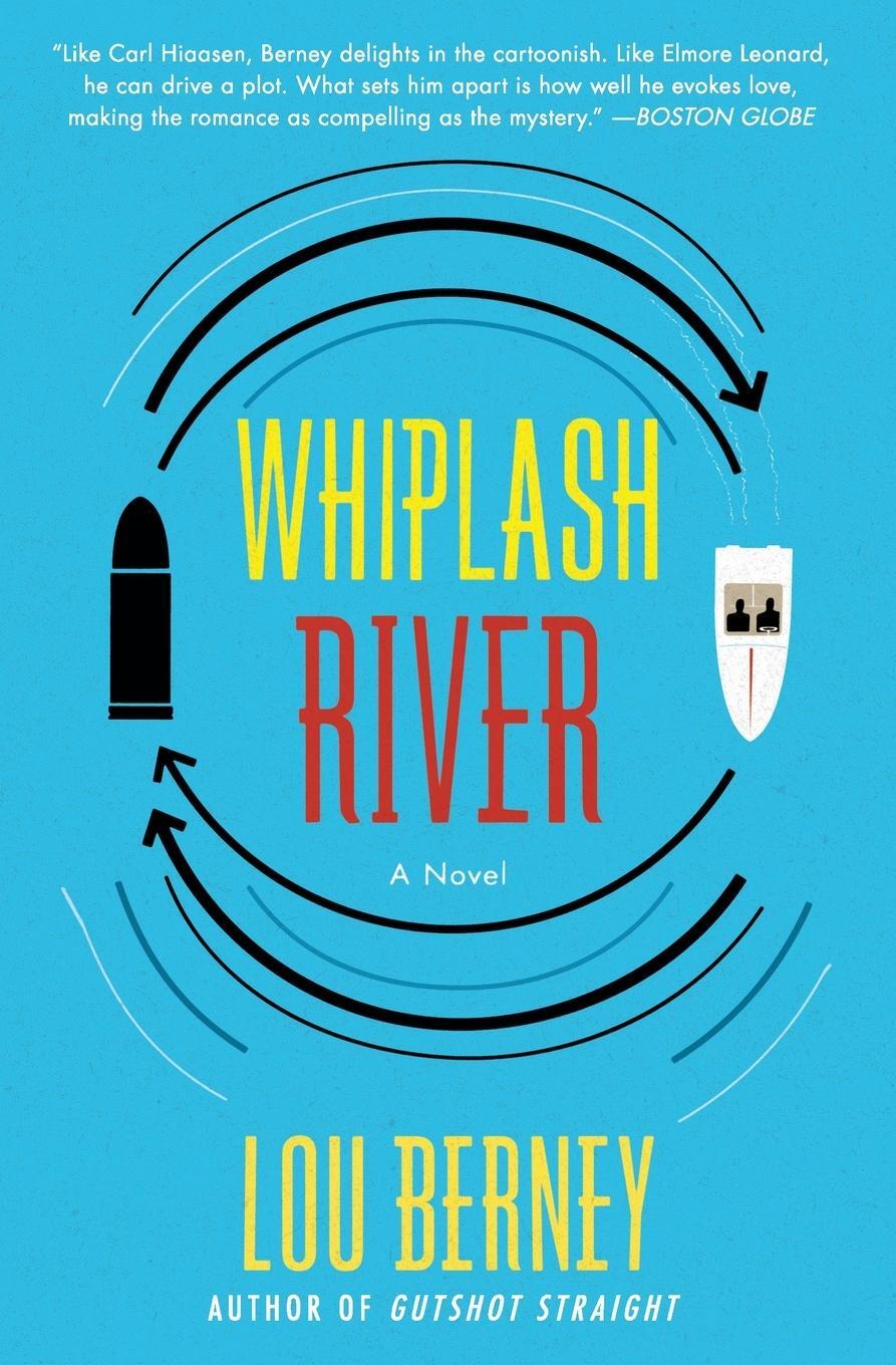 Cover: 9780062115287 | Whiplash River | Lou Berney | Taschenbuch | Paperback | Englisch