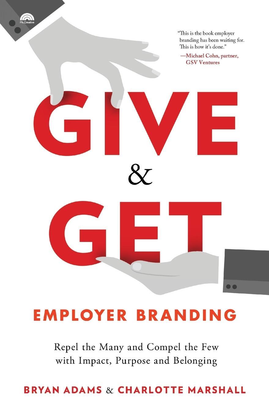 Cover: 9781544507064 | Give & Get Employer Branding | Charlotte Marshall | Taschenbuch | 2020