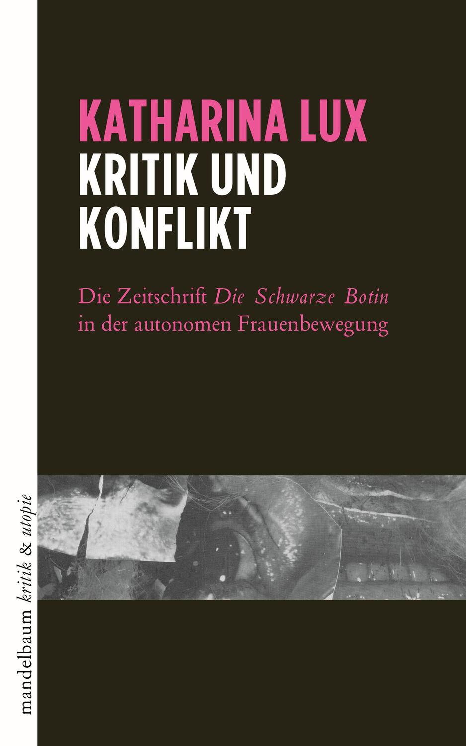 Cover: 9783854769156 | Kritik und Konflikt | Katharina Lux | Taschenbuch | kritik & utopie