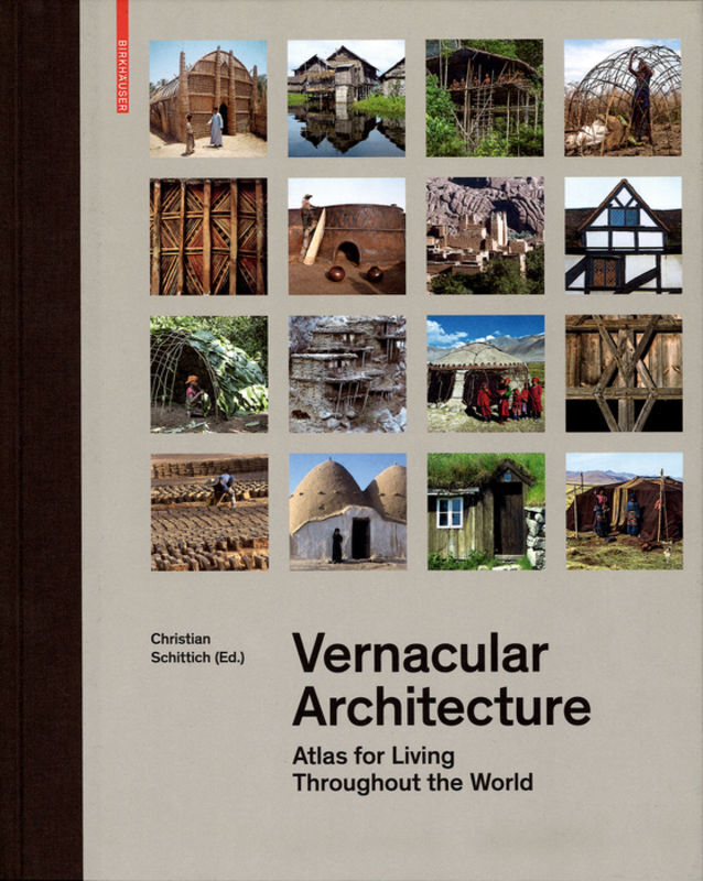 Cover: 9783035616316 | Vernacular Architecture | Atlas for Living Throughout the World | Buch
