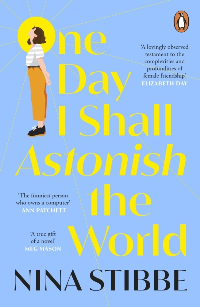 Cover: 9780241451175 | One Day I Shall Astonish the World | Nina Stibbe | Taschenbuch | 2023