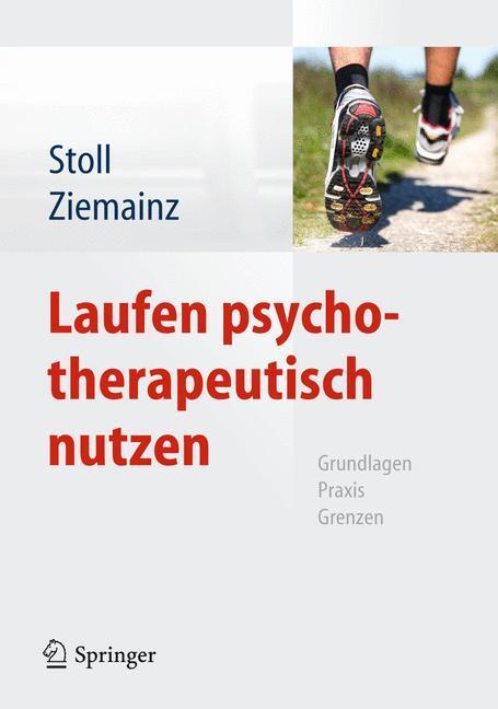 Cover: 9783642050510 | Laufen psychotherapeutisch nutzen | Grundlagen, Praxis, Grenzen | Buch