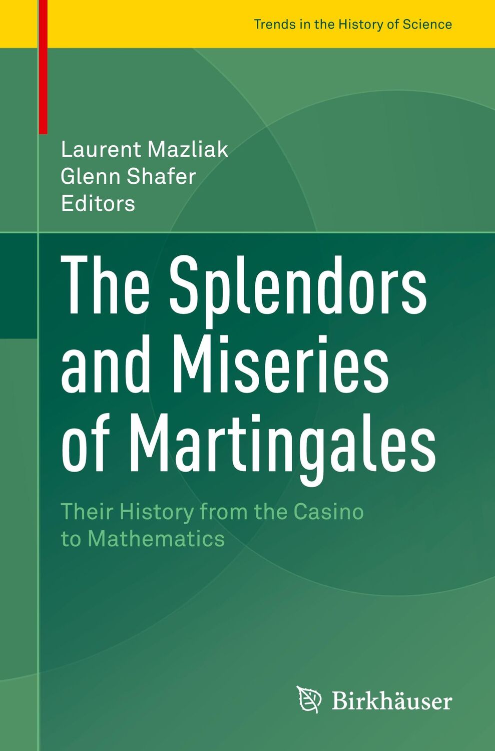 Cover: 9783031059872 | The Splendors and Miseries of Martingales | Glenn Shafer (u. a.) | xiv