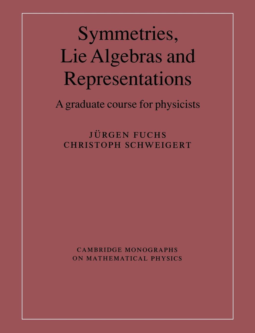 Cover: 9780521541190 | Symmetries, Lie Algebras and Representations | Jurgen Fuchs (u. a.)