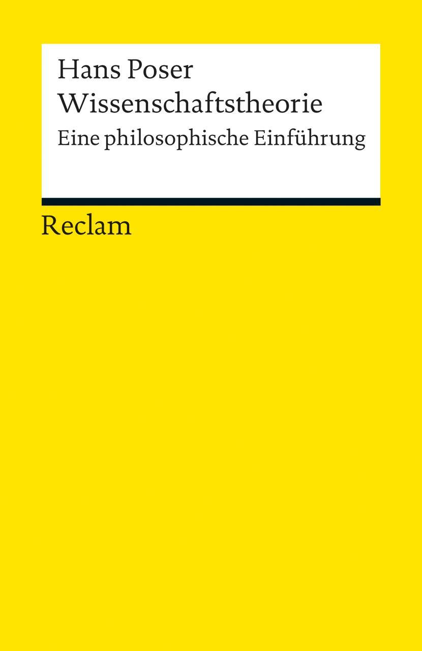 Cover: 9783150189955 | Wissenschaftstheorie | Eine philosophische Einführung | Hans Poser