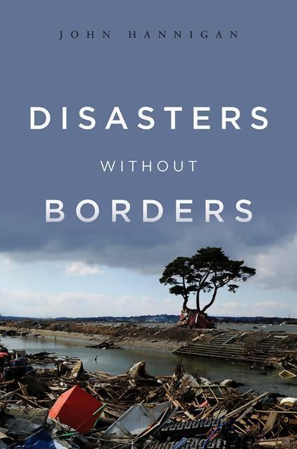 Cover: 9780745650692 | Disasters Without Borders | John Hannigan | Taschenbuch | 256 S.