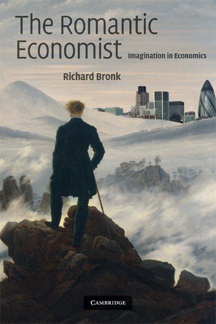 Cover: 9780521735155 | The Romantic Economist | Imagination in Economics | Richard Bronk