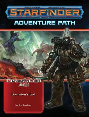 Cover: 9781640782754 | Starfinder Adventure Path: Dominion's End (Devastation Ark 3 of 3)
