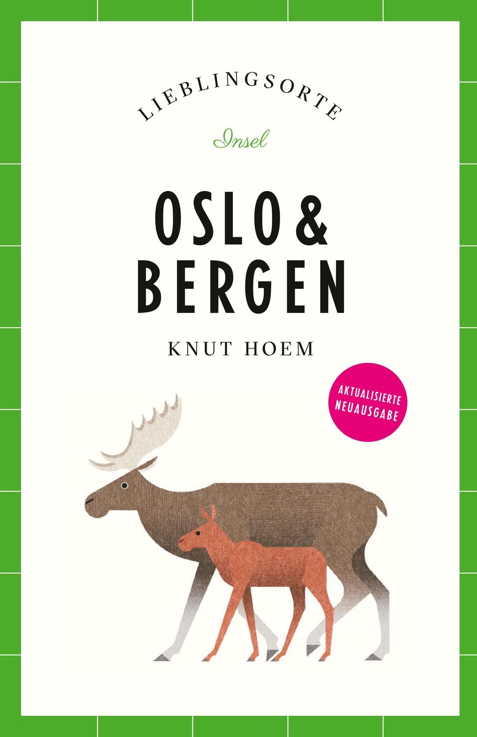 Cover: 9783458683292 | Oslo &amp; Bergen Reiseführer LIEBLINGSORTE | Knut Hoem | Taschenbuch