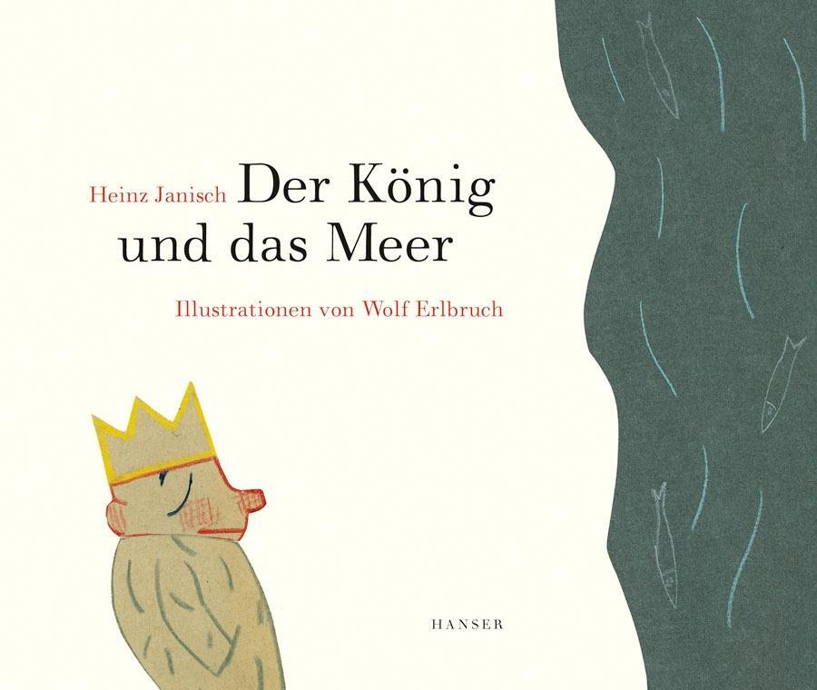 Cover: 9783446239456 | Der König und das Meer | 21 Kürzestgeschichten | Heinz Janisch | Buch