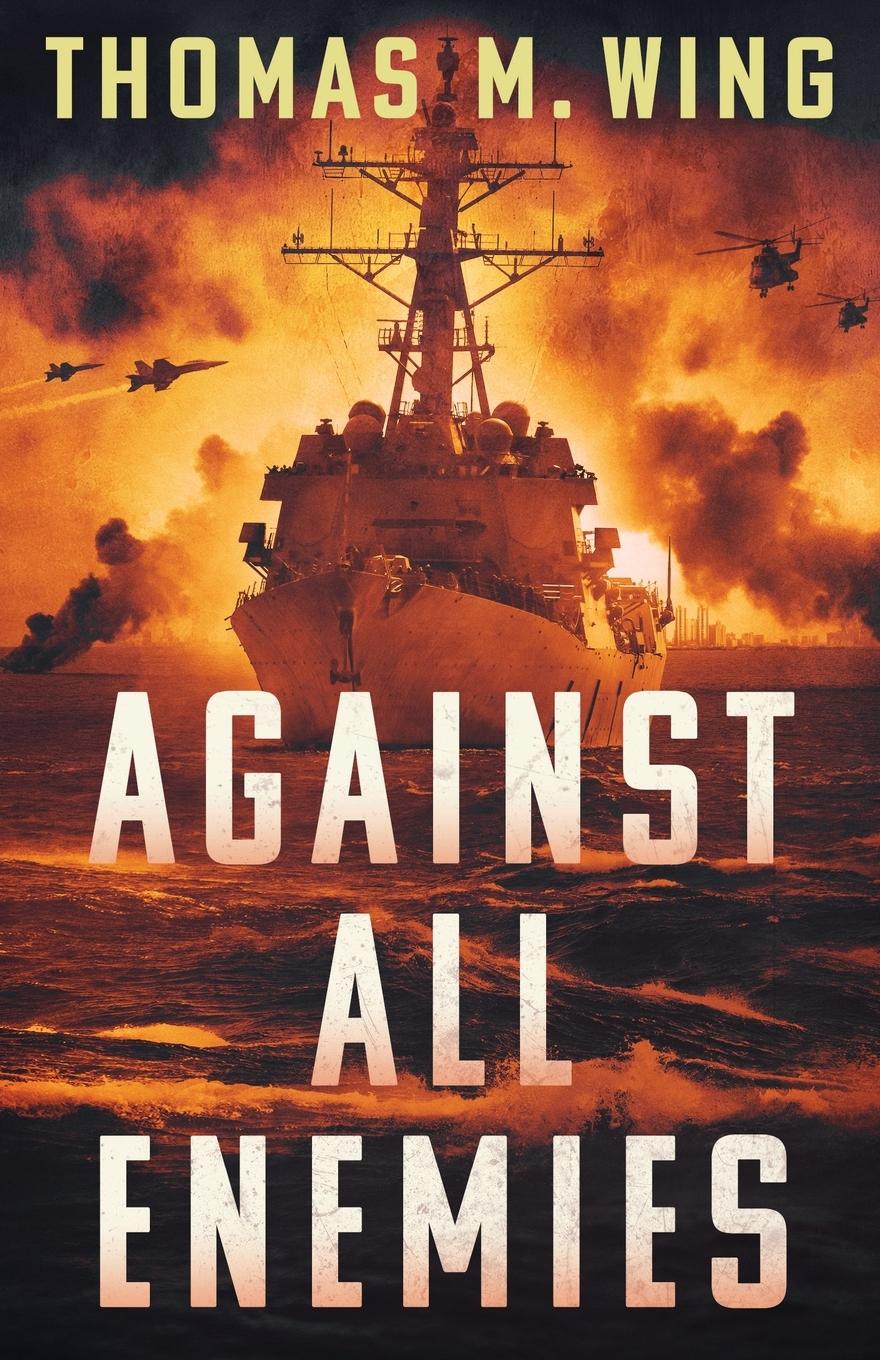 Cover: 9798885280532 | Against All Enemies | Thomas M. Wing | Taschenbuch | Englisch | 2023