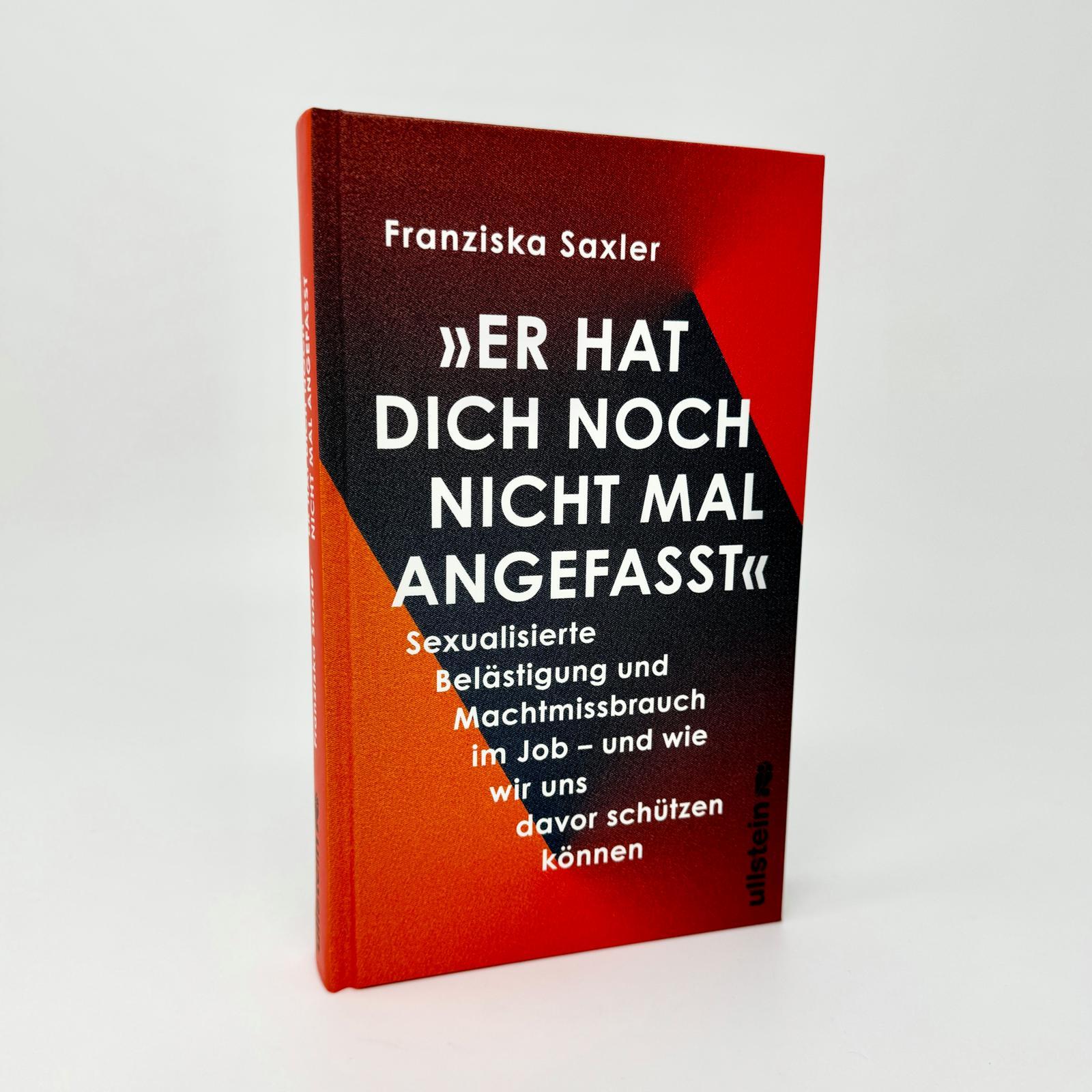 Bild: 9783550202780 | 'Er hat dich noch nicht mal angefasst' | Franziska Saxler | Buch