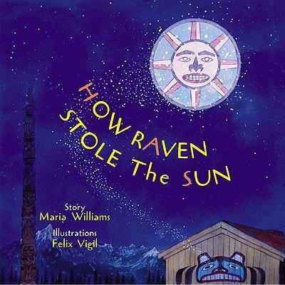 Cover: 9780789201638 | How Raven Stole the Sun | Maria Williams | Buch | Tales of the People