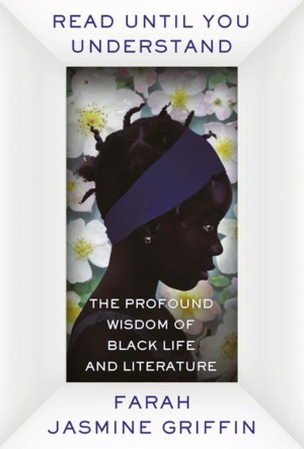 Cover: 9780393651904 | Read Until You Understand - The Profound Wisdom of Black Life and...