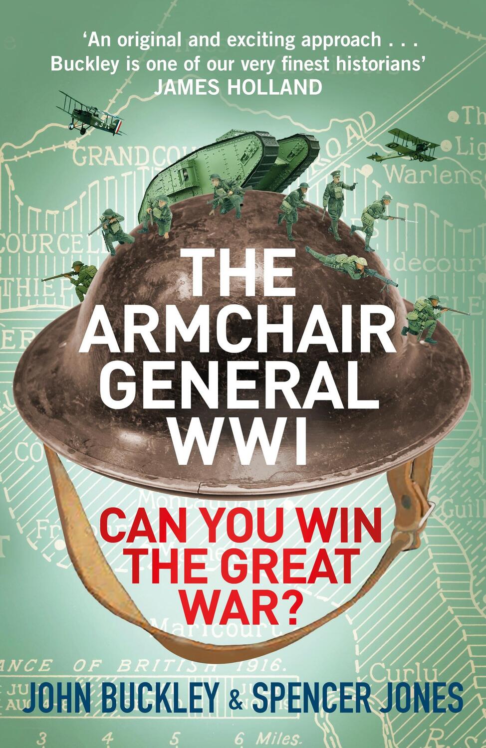 Cover: 9781529901016 | The Armchair General World War One | Can You Win The Great War? | Buch