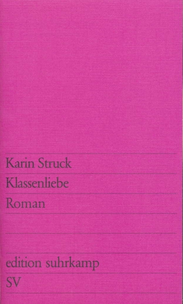 Cover: 9783518106297 | Klassenliebe | Roman | Karin Struck | Taschenbuch | 284 S. | Deutsch