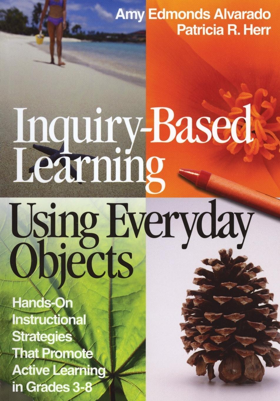 Cover: 9780761946809 | Inquiry-Based Learning Using Everyday Objects | Alvarado (u. a.)