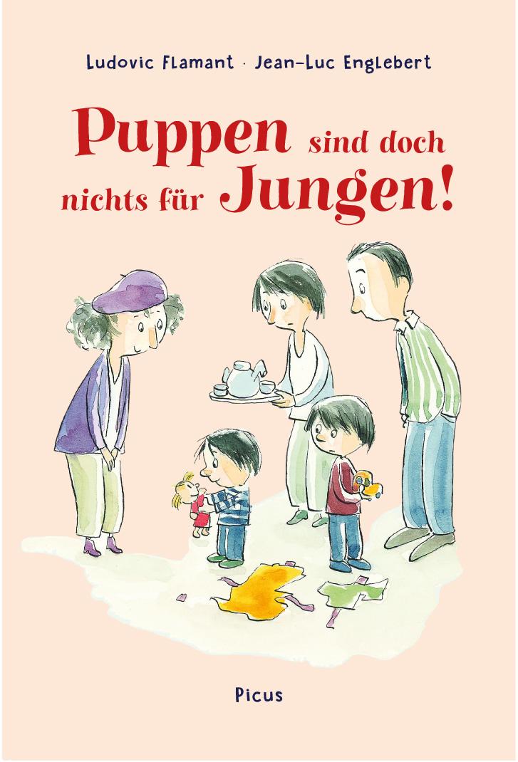 Cover: 9783854521976 | Puppen sind doch nichts für Jungen! | Ludovic Flamant | Buch | 40 S.