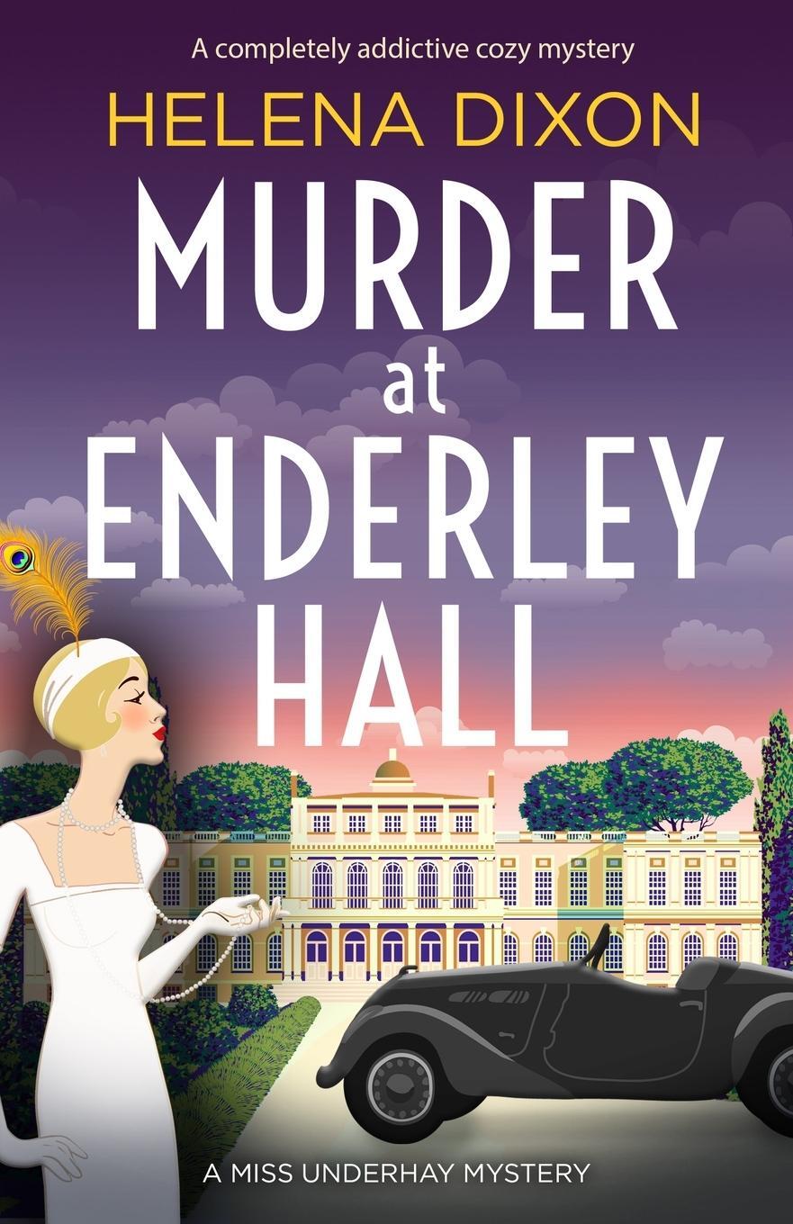 Cover: 9781838880651 | Murder at Enderley Hall | A completely addictive cozy mystery | Dixon