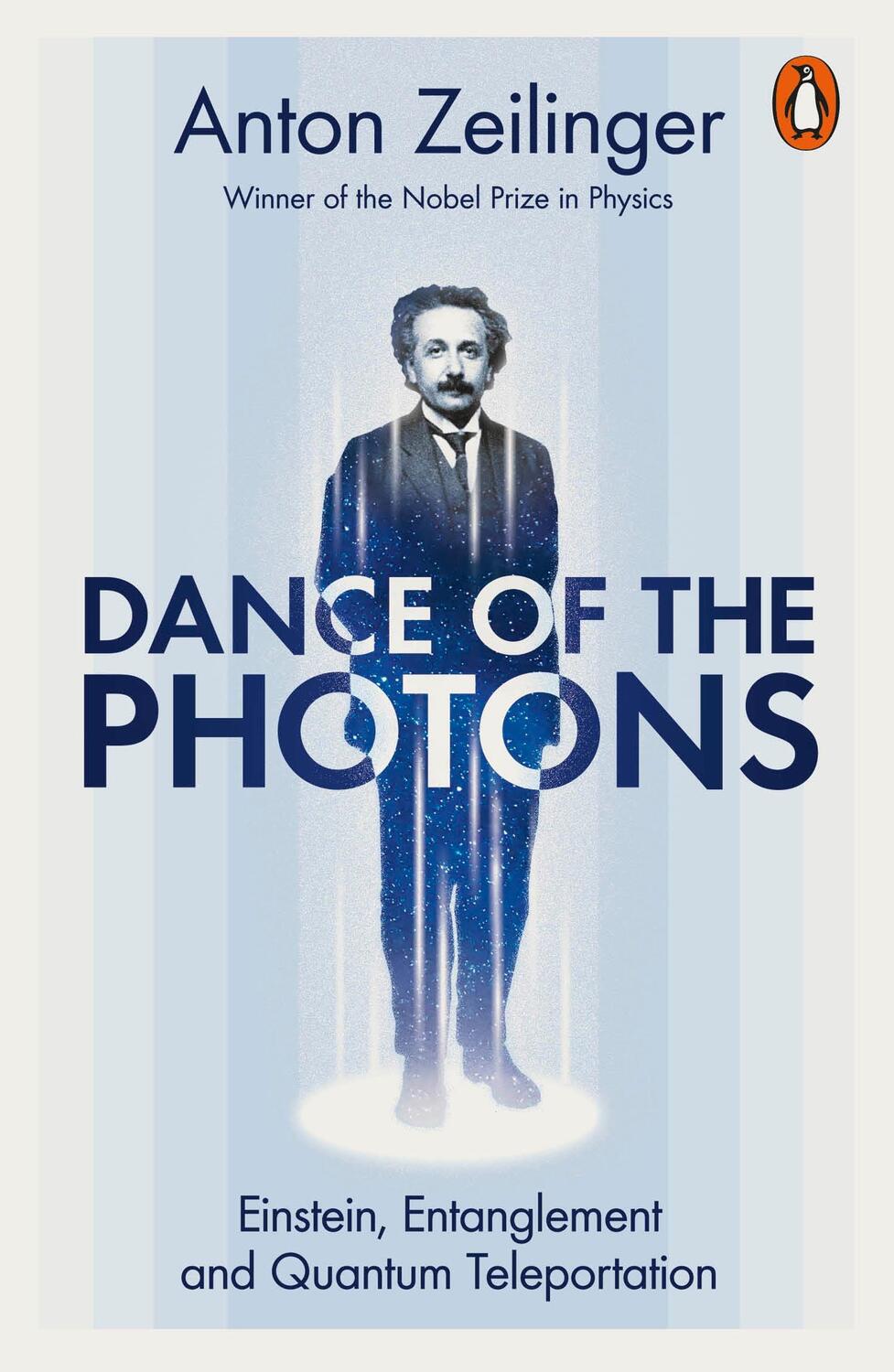 Cover: 9781802063684 | Dance of the Photons | Anton Zeilinger | Taschenbuch | Englisch | 2023