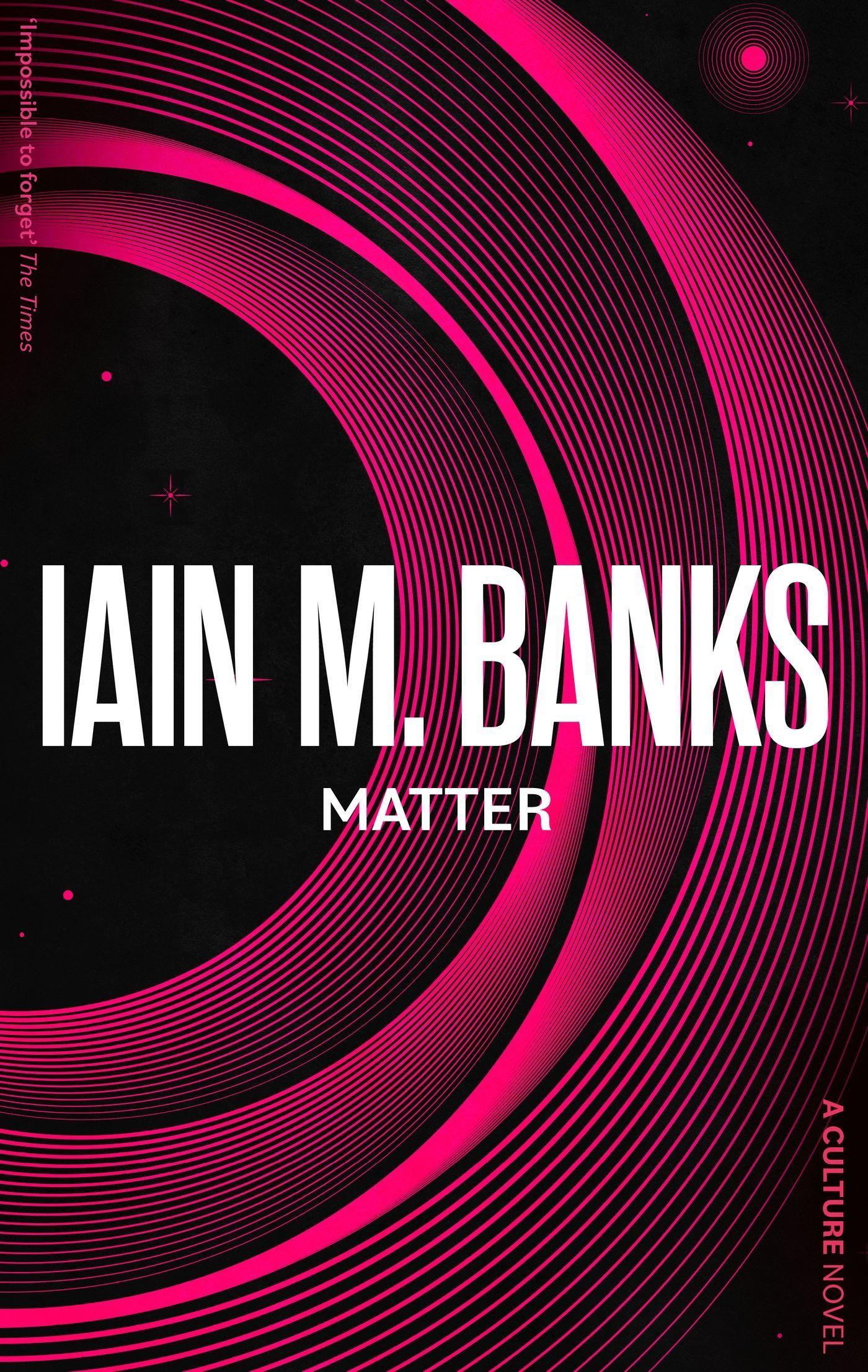 Cover: 9780356521701 | Matter | Iain M. Banks | Taschenbuch | Kartoniert / Broschiert | 2023