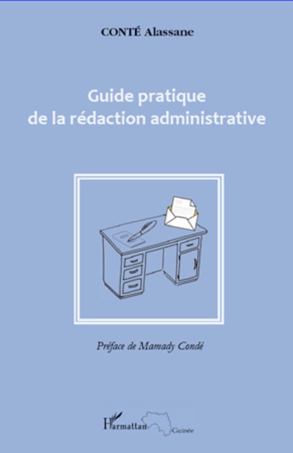 Cover: 9782296967298 | Guide pratique de la rédaction administrative | Alassane Conté | Buch