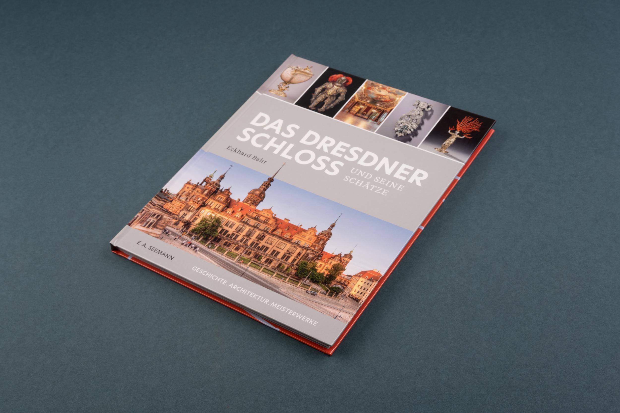 Bild: 9783865024558 | Das Dresdner Schloss und seine Schätze | Eckhard Bahr | Buch | 128 S.