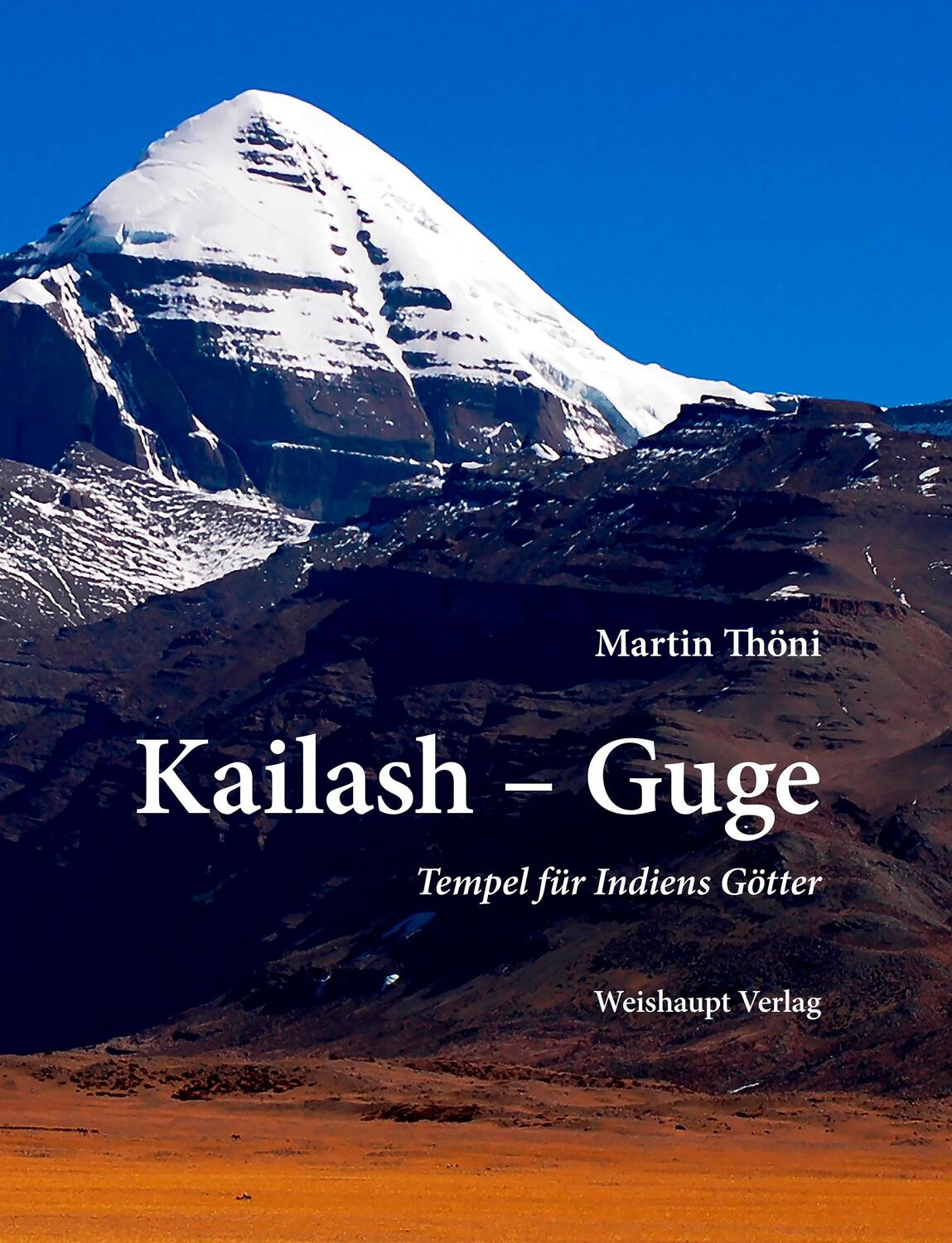 Cover: 9783705903906 | Kailash - Guge | Tempel für Indiens Götter | Martin Thöni | Buch