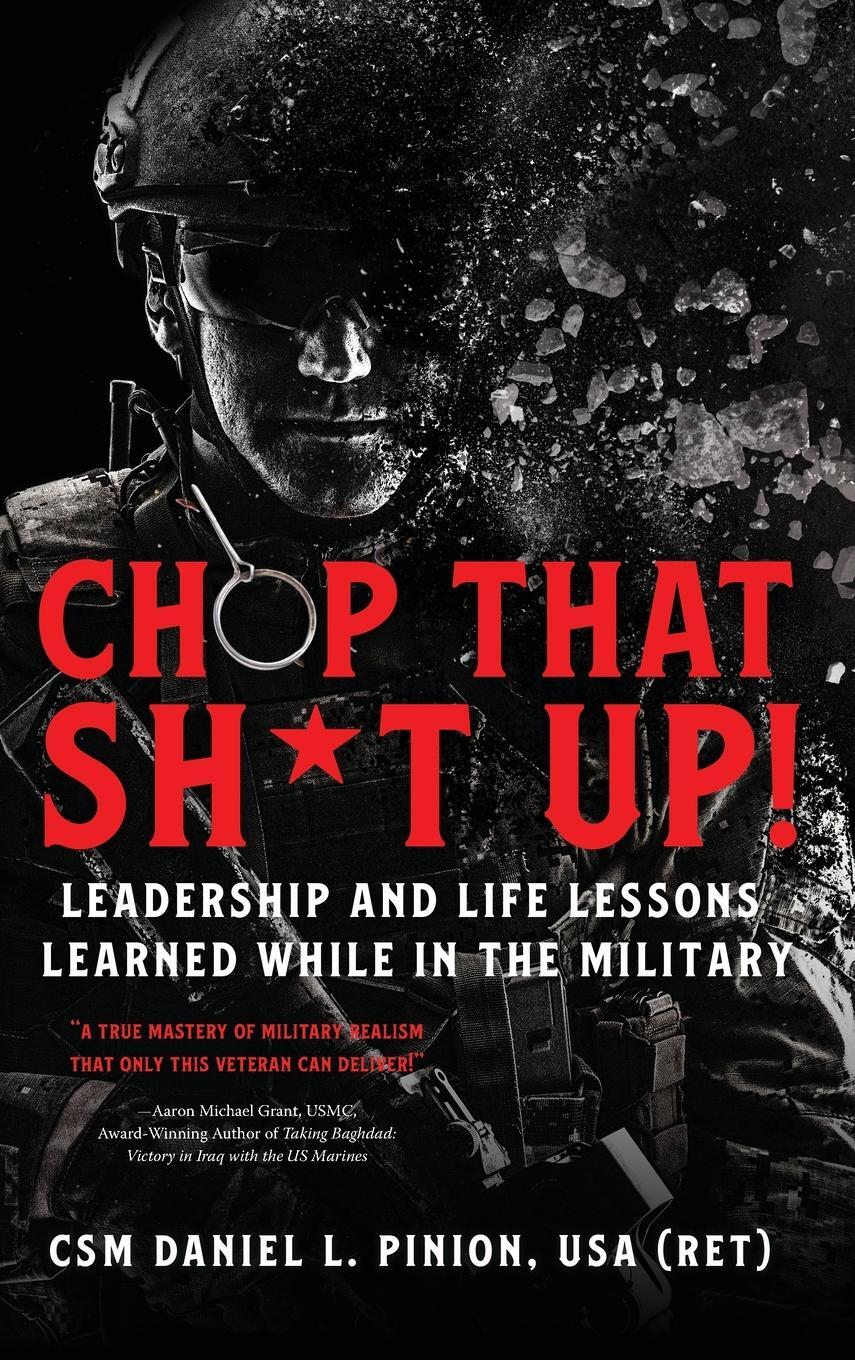 Cover: 9798888241493 | Chop that Sh*t Up! | CSM Daniel L Pinion | Buch | Englisch | 2023