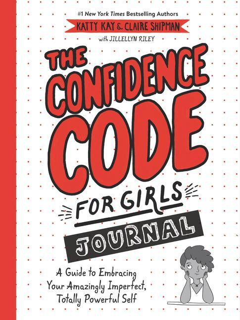 Cover: 9780062954107 | The Confidence Code for Girls Journal | Katty Kay (u. a.) | Buch