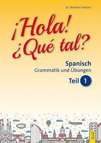 Cover: 9783707413175 | Hola! Que tal? 1 - Spanisch für das 1. und 2. Lernjahr | Sabitzer