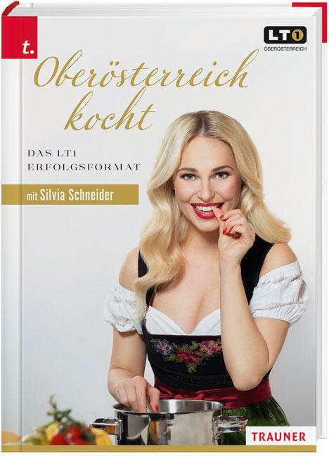 Cover: 9783991130659 | Oberösterreich kocht | Silvia Schneider | Buch | Deutsch | 2020