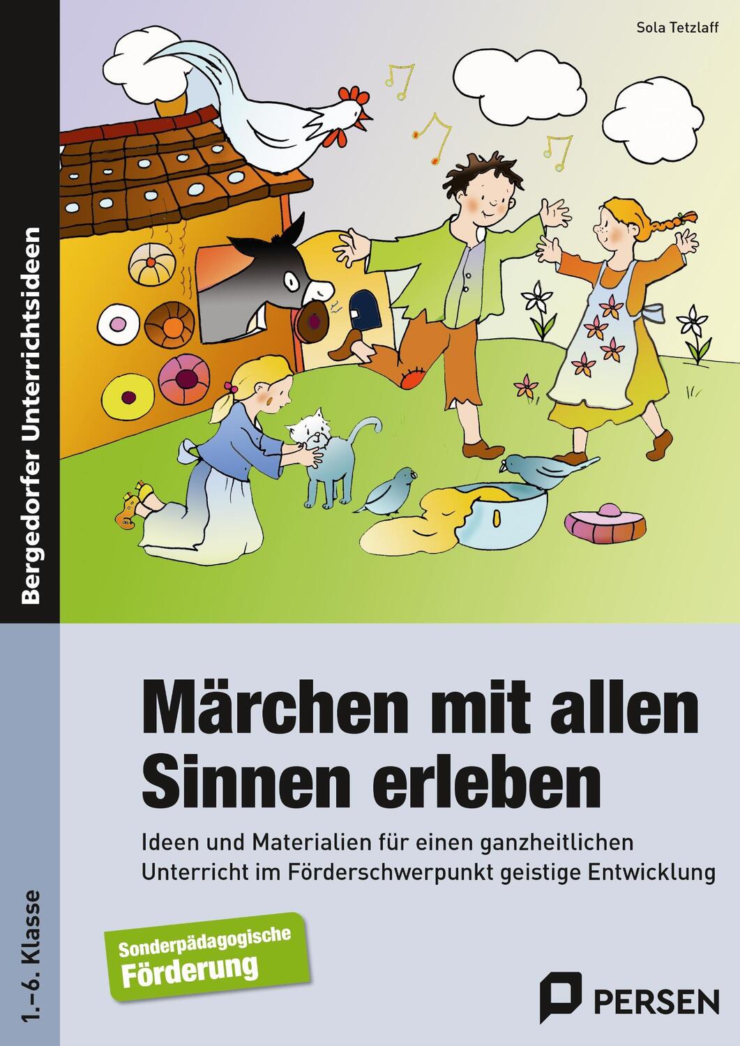 Cover: 9783403235866 | Märchen mit allen Sinnen erleben | Sola Tetzlaff | Broschüre | Deutsch