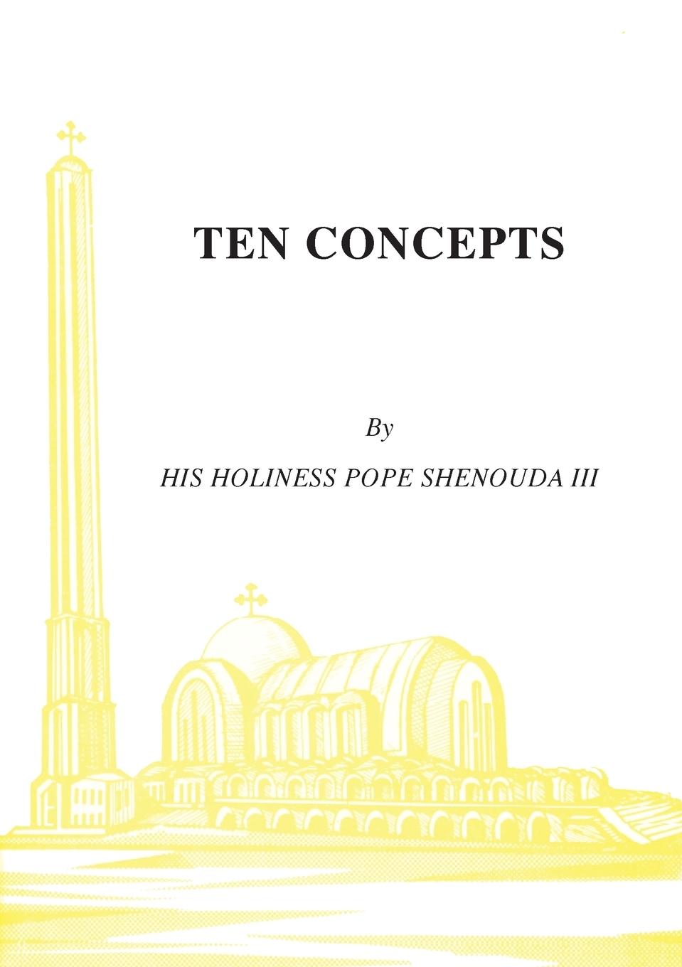 Cover: 9780994542588 | Ten Concepts | H. H Pope Shenouda Iii | Taschenbuch | Englisch | 2016